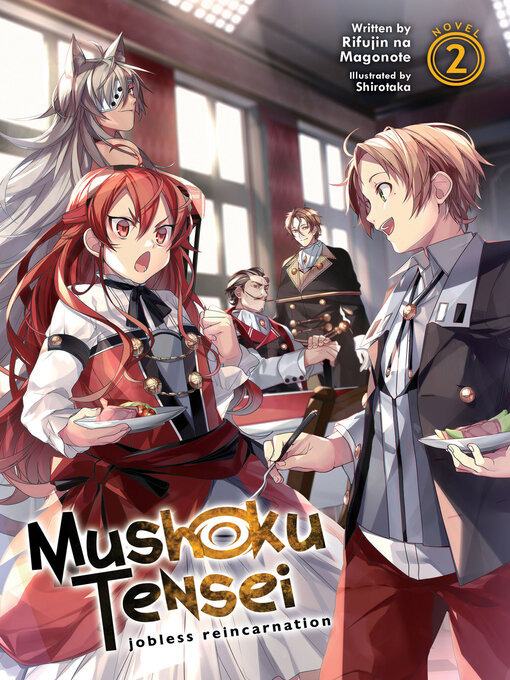 Title details for Mushoku Tensei: Jobless Reincarnation (Light Novel), Volume 2 by Rifujin na Magonote - Available